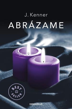 ABRÁZAME (SERIE STARK  7) | 9788466350310 | J. KENNER