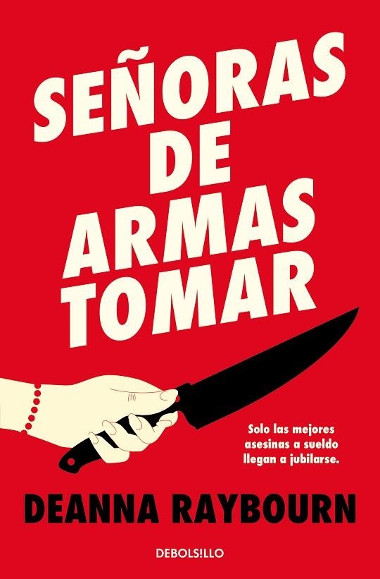 SEÑORAS DE ARMAS TOMAR | 9788466372350 | DEANNA RAYBOURN