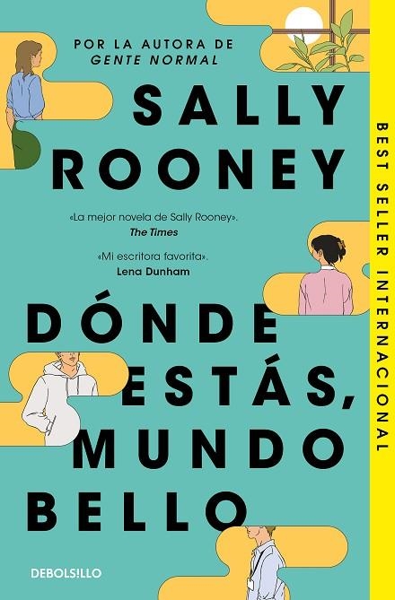 DÓNDE ESTÁS, MUNDO BELLO | 9788466374743 | SALLY ROONEY