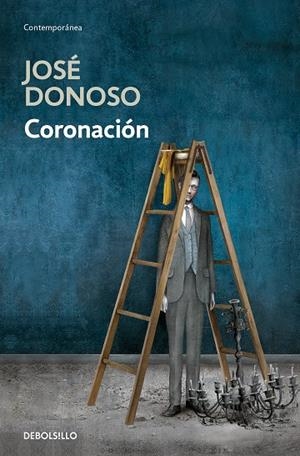 CORONACIÓN | 9788466358989 | JOSÉ DONOSO