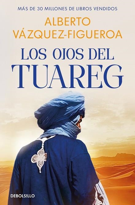LOS OJOS DEL TUAREG (TUAREG  2) | 9788466390859 | ALBERTO VÁZQUEZ-FIGUEROA