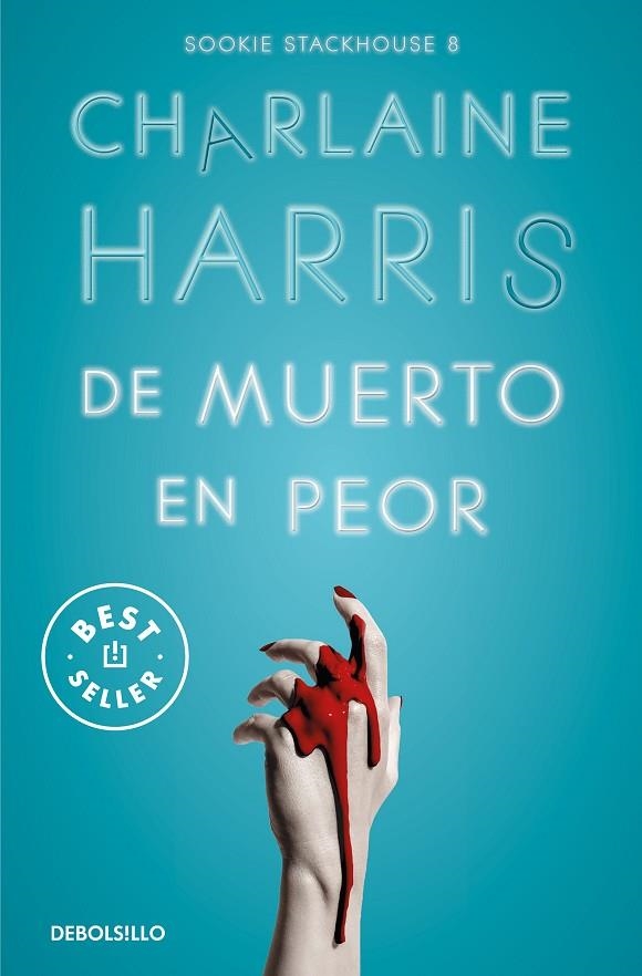 DE MUERTO EN PEOR (SOOKIE STACKHOUSE  8) | 9788466371100 | CHARLAINE HARRIS