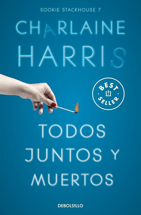 TODOS JUNTOS Y MUERTOS (SOOKIE STACKHOUSE  7) | 9788466371094 | CHARLAINE HARRIS