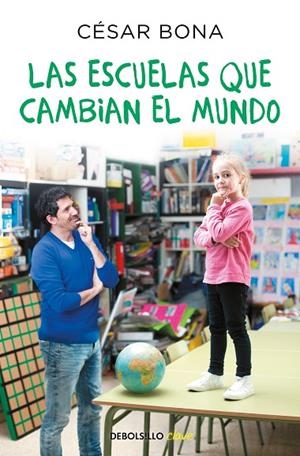 LAS ESCUELAS QUE CAMBIAN EL MUNDO | 9788466347785 | CÉSAR BONA