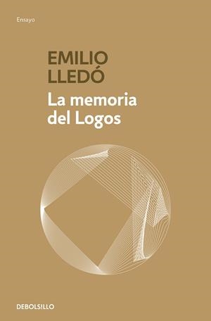 LA MEMORIA DEL LOGOS | 9788466345248 | EMILIO LLEDÓ