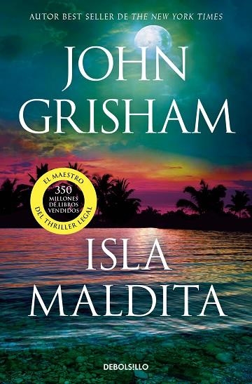 ISLA MALDITA (CAMINO ISLAND  3) | 9788466379564 | JOHN GRISHAM