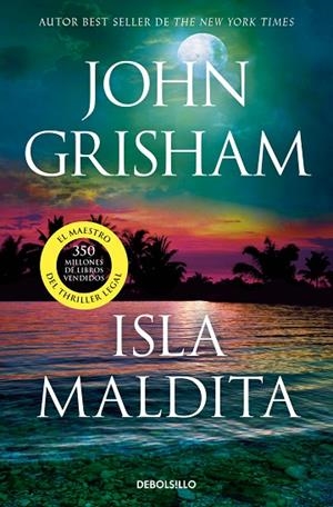 ISLA MALDITA (CAMINO ISLAND  3) | 9788466379564 | JOHN GRISHAM