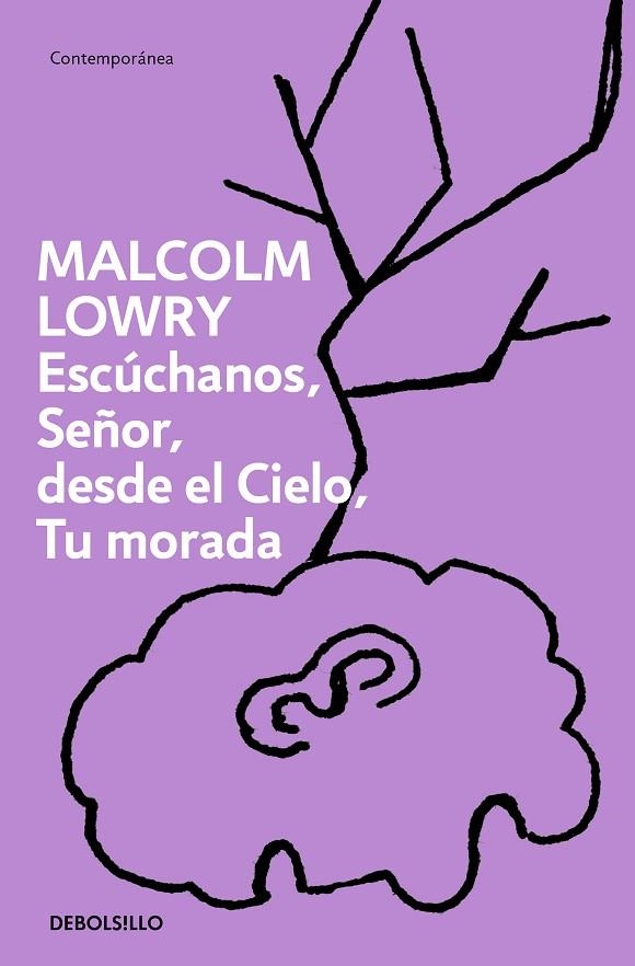 ESCÚCHANOS, SEÑOR, DESDE EL CIELO, TU MORADA | 9788466375658 | MALCOLM LOWRY