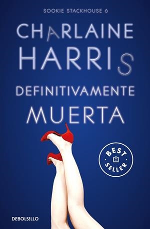 DEFINITIVAMENTE MUERTA (SOOKIE STACKHOUSE  6) | 9788466371087 | CHARLAINE HARRIS
