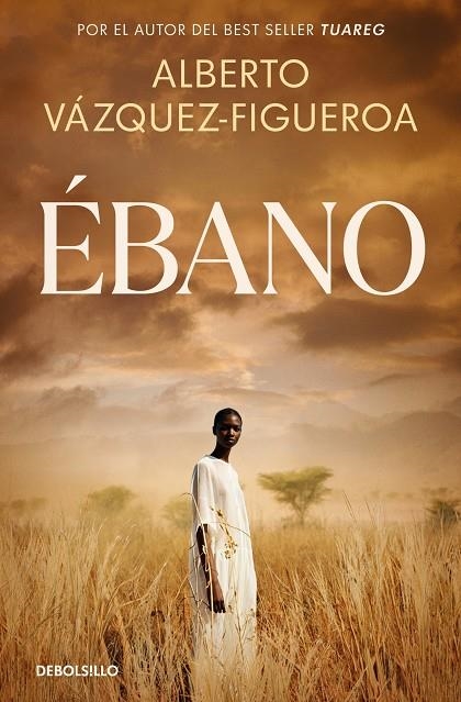 ÉBANO | 9788466390880 | ALBERTO VÁZQUEZ-FIGUEROA