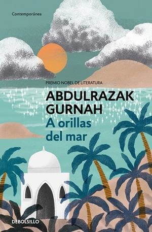 A ORILLAS DEL MAR. PREMIO NOBEL DE LITERATURA 2021 | 9788466379892 | ABDULRAZAK GURNAH