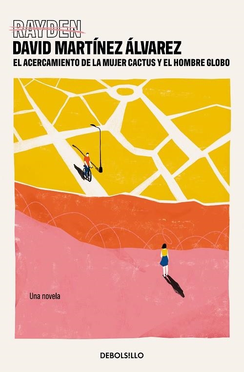 EL ACERCAMIENTO DE LA MUJER CACTUS Y EL HOMBRE GLOBO | 9788466371766 | DAVID MARTÍNEZ ÁLVAREZ