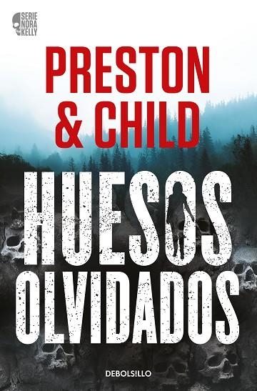 HUESOS OLVIDADOS (NORA KELLY  1) | 9788466371933 | LINCOLN CHILD DOUGLAS PRESTON