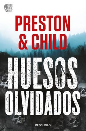 HUESOS OLVIDADOS (NORA KELLY  1) | 9788466371933 | LINCOLN CHILD DOUGLAS PRESTON