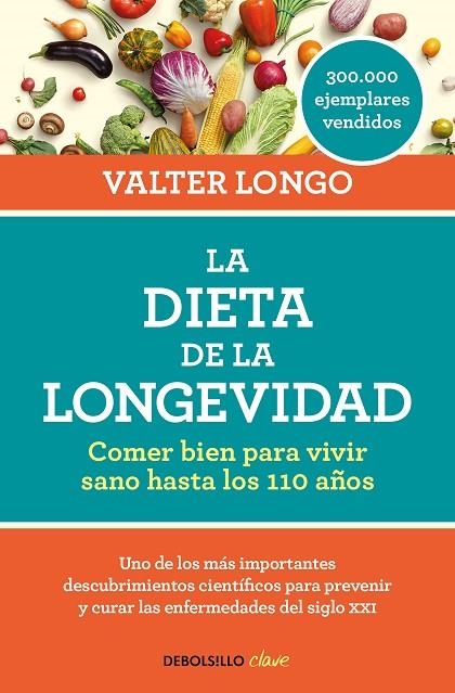 LA DIETA DE LA LONGEVIDAD | 9788466344401 | VALTER LONGO