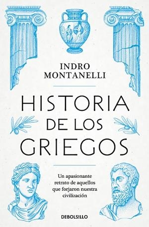 HISTORIA DE LOS GRIEGOS | 9788466390439 | INDRO MONTANELLI