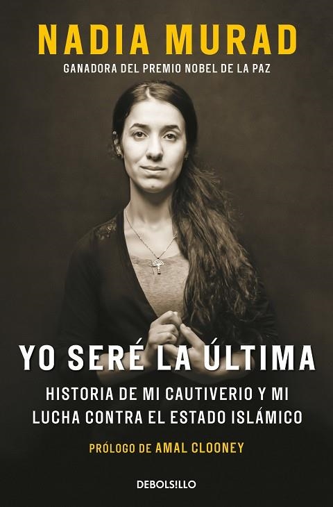 YO SERÉ LA ÚLTIMA | 9788466382649 | NADIA MURAD AMAL CLOONEY