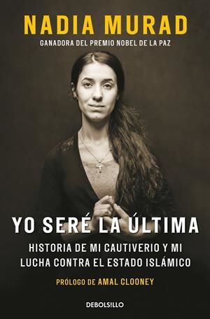 YO SERÉ LA ÚLTIMA | 9788466382649 | NADIA MURAD AMAL CLOONEY