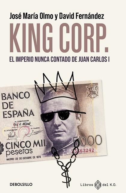 KING CORP. | 9788466390507 | DAVID FERNÁNDEZ JOSÉ MARÍA OLMO