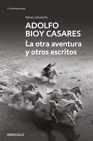 LA OTRA AVENTURA Y OTROS ESCRITOS | 9788466378192 | ADOLFO BIOY CASARES