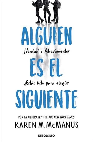 ALGUIEN ES EL SIGUIENTE (ALGUIEN ESTÁ MINTIENDO  2) | 9788466390460 | KAREN M. MCMANUS