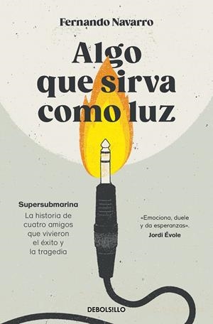 ALGO QUE SIRVA COMO LUZ | 9788466388597 | FERNANDO NAVARRO