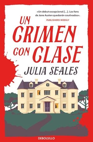 UN CRIMEN CON CLASE | 9788466381239 | JULIA SEALES