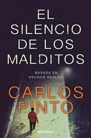 EL SILENCIO DE LOS MALDITOS | 9788466370851 | CARLOS PINTO