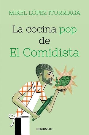 LA COCINA POP DE EL COMIDISTA | 9788466359368 | MIKEL LÓPEZ ITURRIAGA