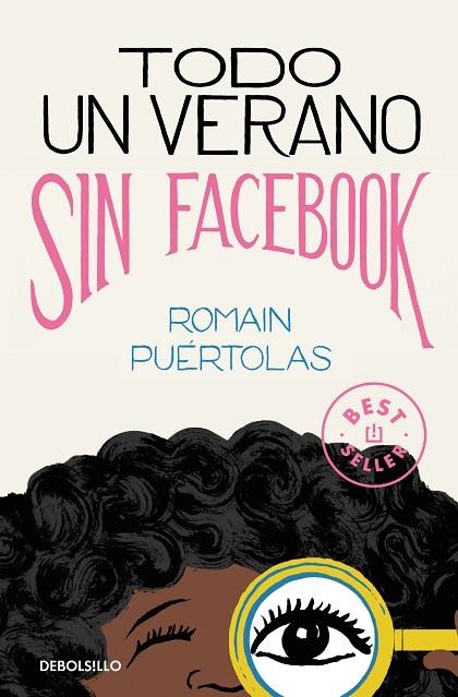 TODO UN VERANO SIN FACEBOOK | 9788466346924 | ROMAIN PUÉRTOLAS