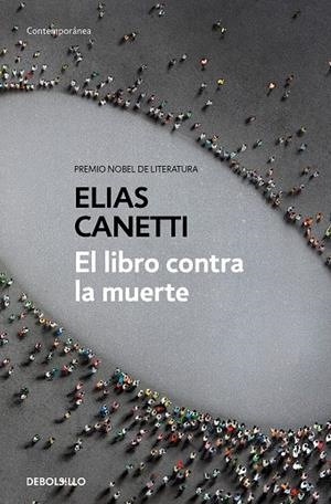 EL LIBRO CONTRA LA MUERTE | 9788466346412 | ELIAS CANETTI