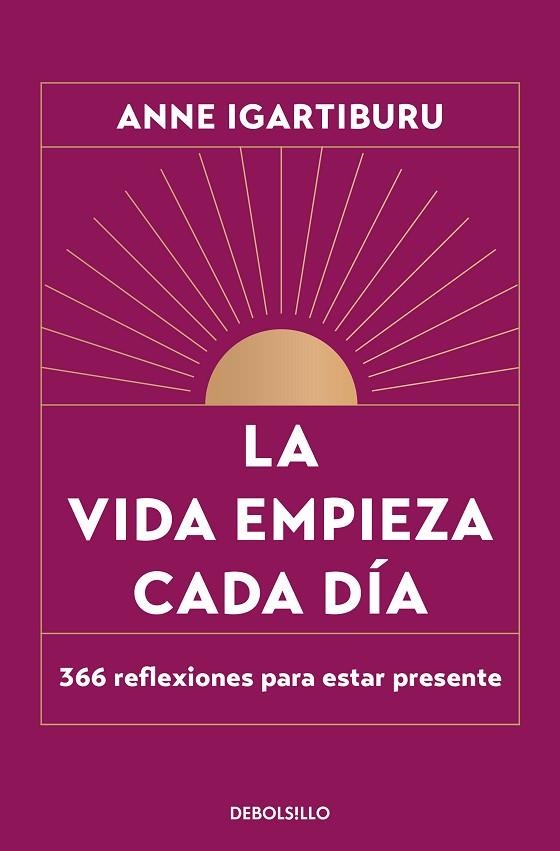 LA VIDA EMPIEZA CADA DÍA | 9788466376082 | ANNE IGARTIBURU