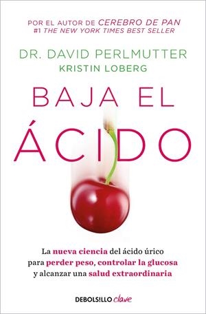 BAJA EL ÁCIDO | 9788466372459 | DR. DAVID PERLMUTTER