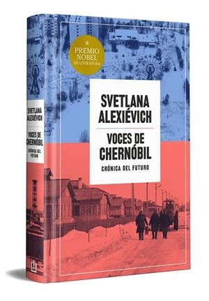 VOCES DE CHERNÓBIL (EDICIÓN ESPECIAL EN TAPA DURA) | 9788466387590 | SVETLANA ALEXIEVICH