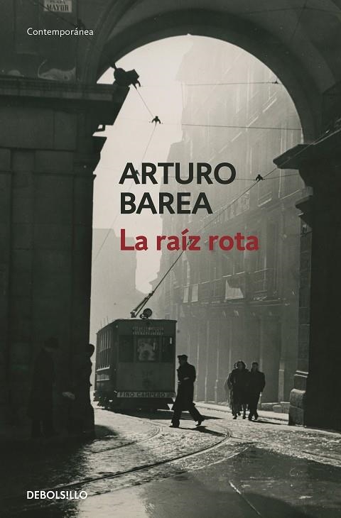 LA RAÍZ ROTA | 9788466348829 | ARTURO BAREA