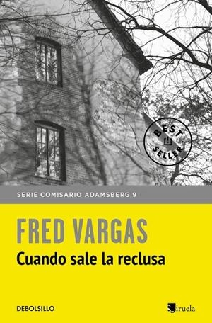 CUANDO SALE LA RECLUSA | 9788466346382 | FRED VARGAS