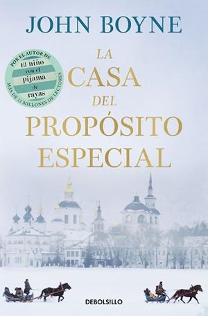 LA CASA DEL PROPÓSITO ESPECIAL | 9788466377829 | JOHN BOYNE