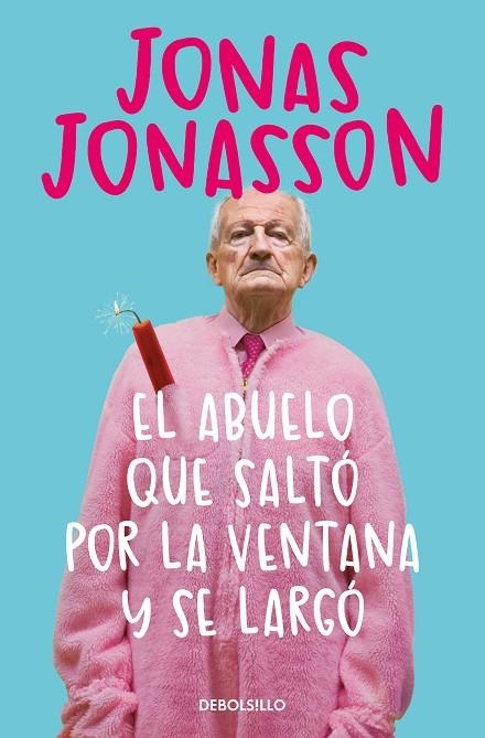 EL ABUELO QUE SALTÓ POR LA VENTANA Y SE LARGÓ | 9788466377775 | JONAS JONASSON