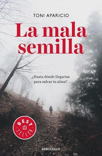 LA MALA SEMILLA | 9788466347464 | TONI APARICIO