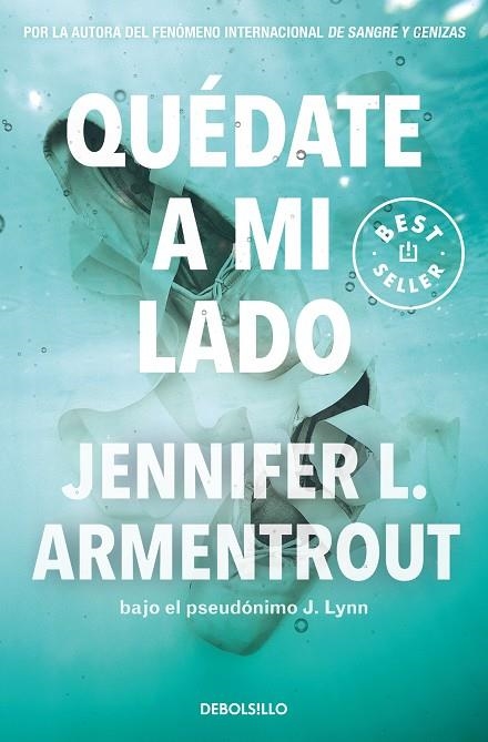 QUÉDATE A MI LADO (TE ESPERARÉ  2) | 9788466372282 | JENNIFER L. ARMENTROUT