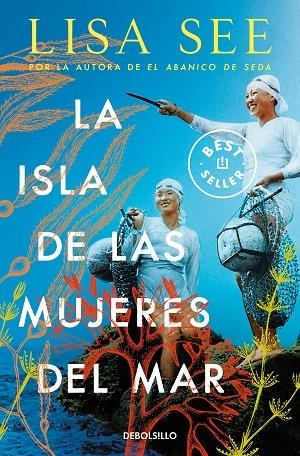 LA ISLA DE LAS MUJERES DEL MAR | 9788466377812 | LISA SEE