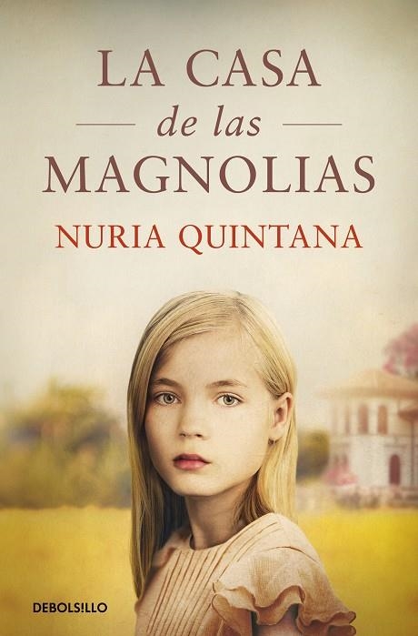LA CASA DE LAS MAGNOLIAS | 9788466363136 | NURIA QUINTANA