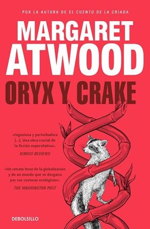ORYX Y CRAKE (TRILOGÍA DE MADDADDAM  1) | 9788466377485 | MARGARET ATWOOD