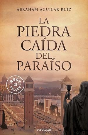 LA PIEDRA CAÍDA DEL PARAISO | 9788466357845 | ABRAHAM AGUILAR RUIZ