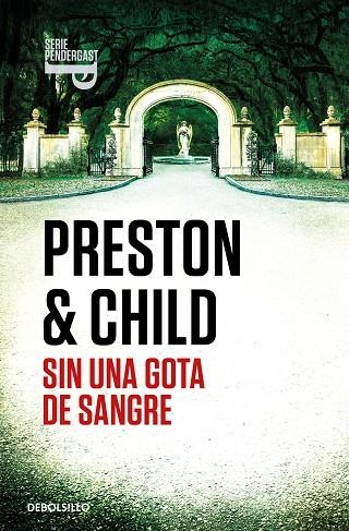 SIN UNA GOTA DE SANGRE (INSPECTOR PENDERGAST  20) | 9788466372411 | LINCOLN CHILD DOUGLAS PRESTON