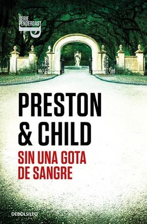 SIN UNA GOTA DE SANGRE (INSPECTOR PENDERGAST  20) | 9788466372411 | LINCOLN CHILD DOUGLAS PRESTON