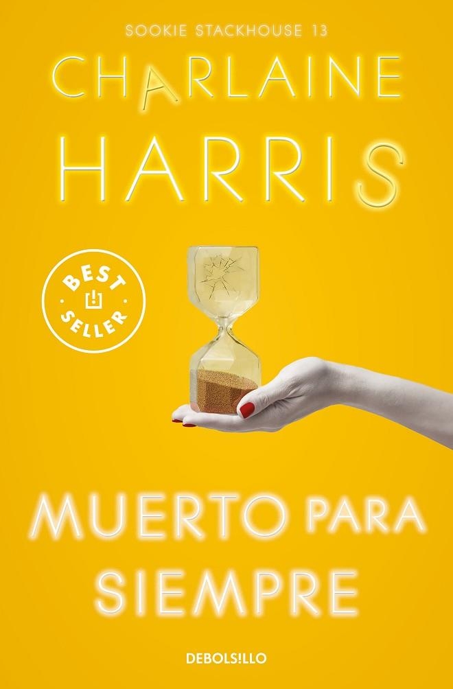MUERTO PARA SIEMPRE (SOOKIE STACKHOUSE  13) | 9788466371162 | CHARLAINE HARRIS