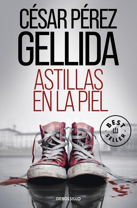 ASTILLAS EN LA PIEL | 9788466360166 | CÉSAR PÉREZ GELLIDA