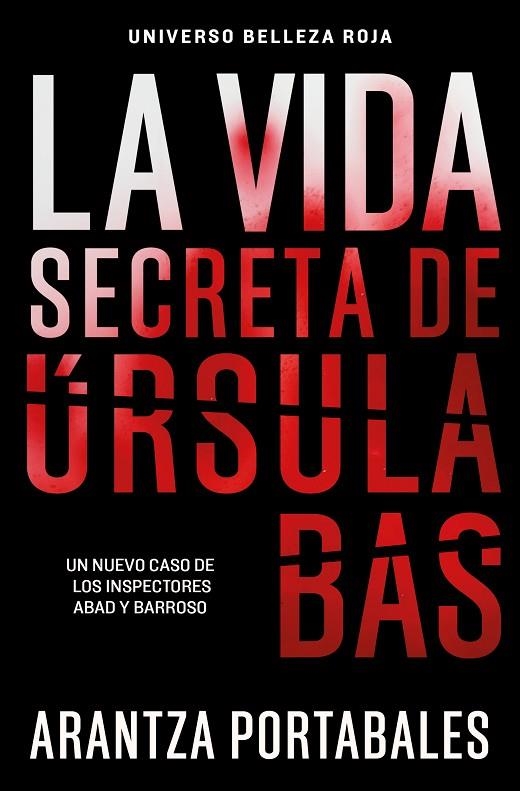 LA VIDA SECRETA DE ÚRSULA BAS (INSPECTORES ABAD Y BARROSO  2) | 9788466388467 | ARANTZA PORTABALES