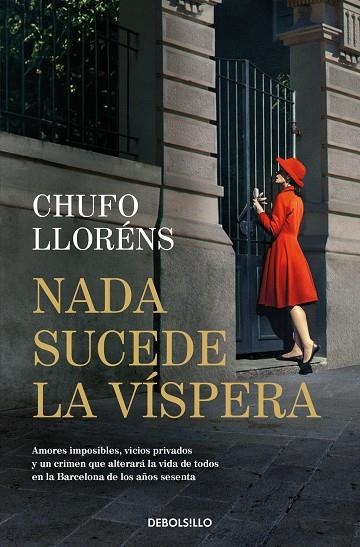 NADA SUCEDE LA VÍSPERA | 9788466379632 | CHUFO LLORÉNS